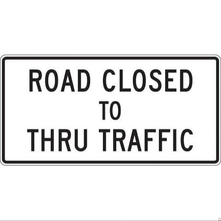 Accuform LANE GUIDANCE SIGN ROAD CLOSED TO FRR730HP FRR730HP